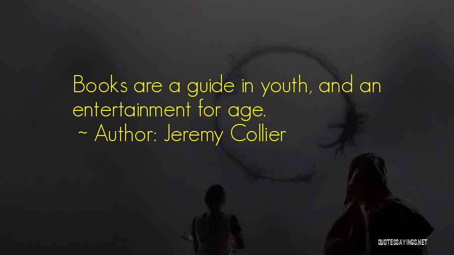 Guide Book Quotes By Jeremy Collier