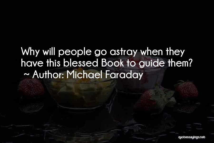 Guide Book Quotes By Michael Faraday