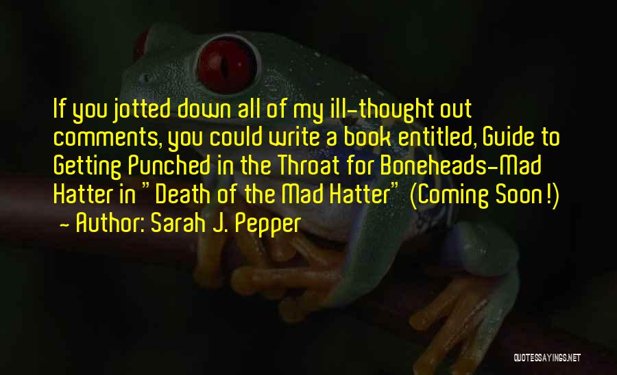 Guide Book Quotes By Sarah J. Pepper