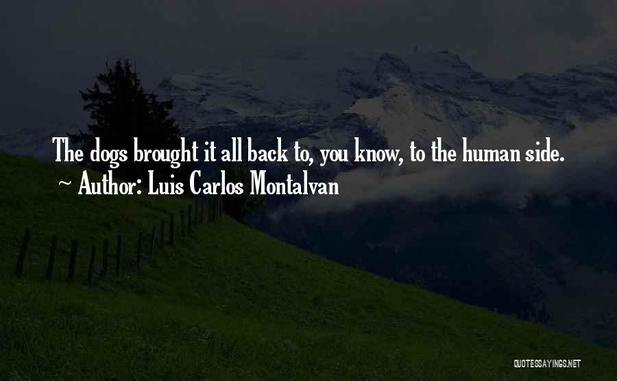 Guide Dogs Quotes By Luis Carlos Montalvan