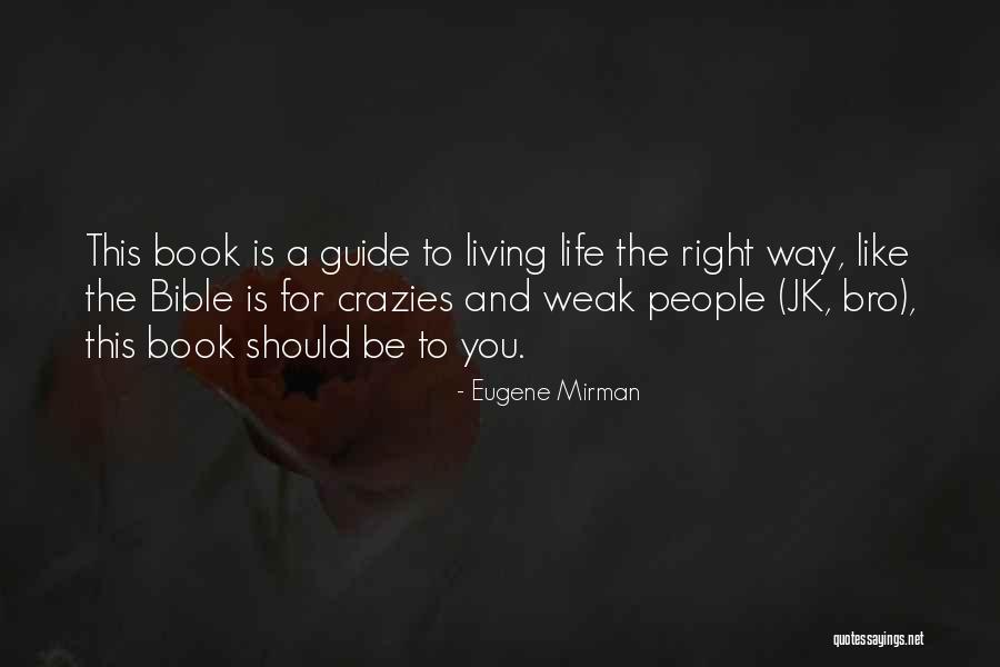 Guide For Living Quotes By Eugene Mirman Guide For Living Quotes By Eugene Mirman
