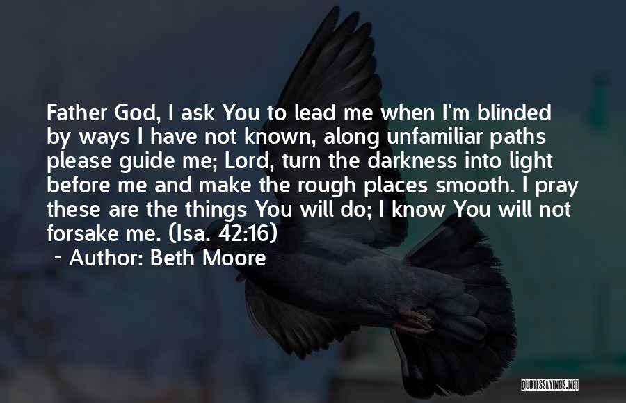 Guide Me Lord Quotes By Beth Moore
