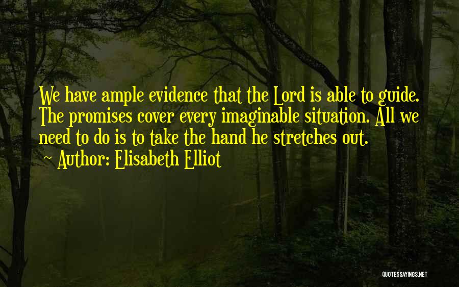 Guide Me Lord Quotes By Elisabeth Elliot
