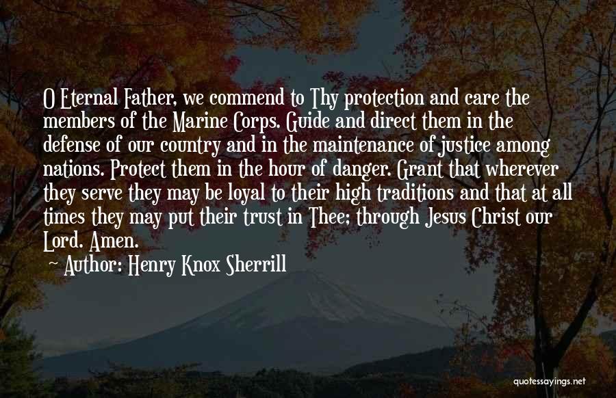 Guide Me Lord Quotes By Henry Knox Sherrill