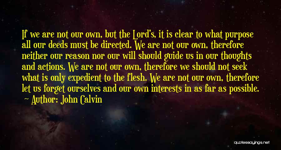 Guide Me Lord Quotes By John Calvin