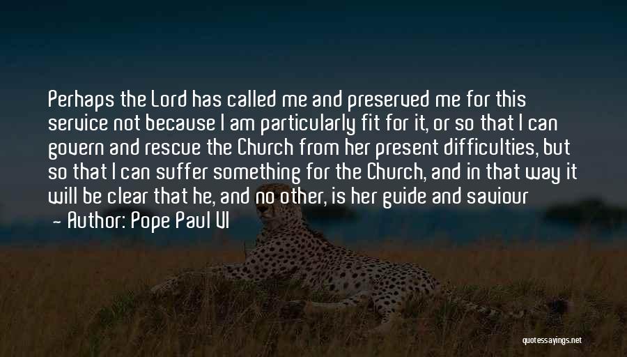 Guide Me Lord Quotes By Pope Paul VI