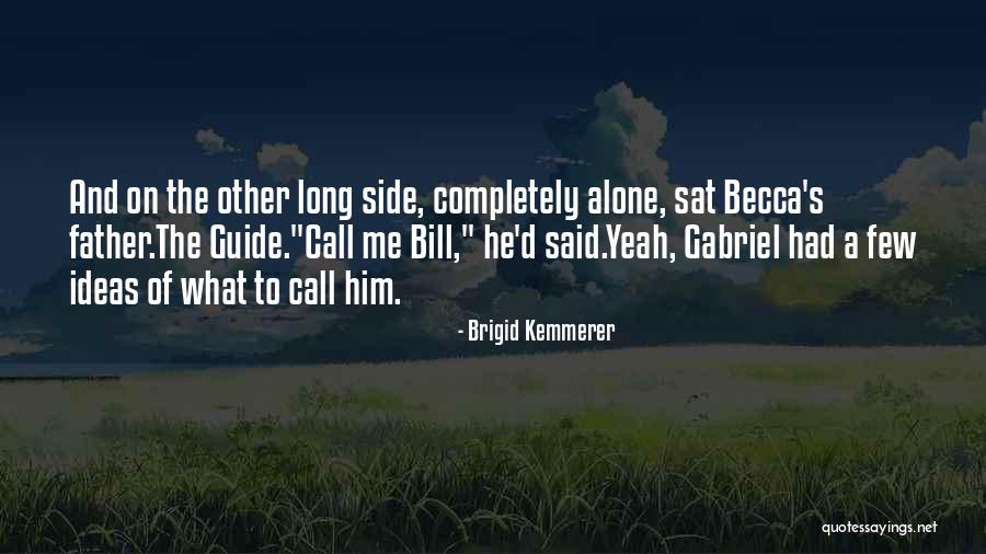 Guide Me Quotes By Brigid Kemmerer Guide Me Quotes By Brigid Kemmerer