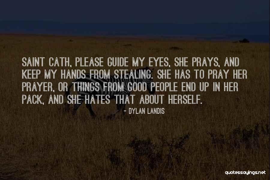 Guide Prayer Quotes By Dylan Landis