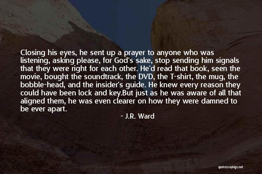 Guide Prayer Quotes By J.R. Ward