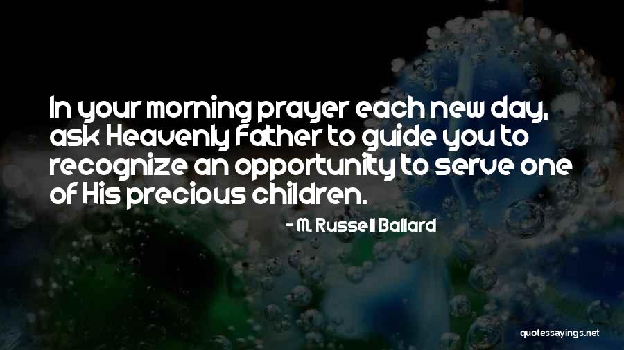 Guide Prayer Quotes By M. Russell Ballard