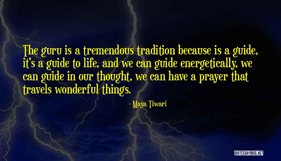 Guide Prayer Quotes By Maya Tiwari