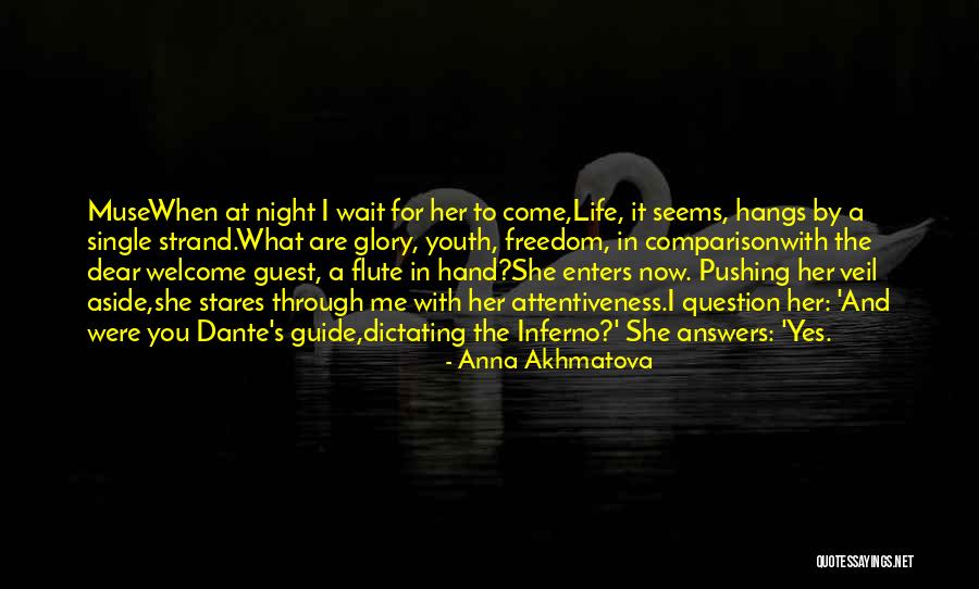 Guide Through Life Quotes By Anna Akhmatova