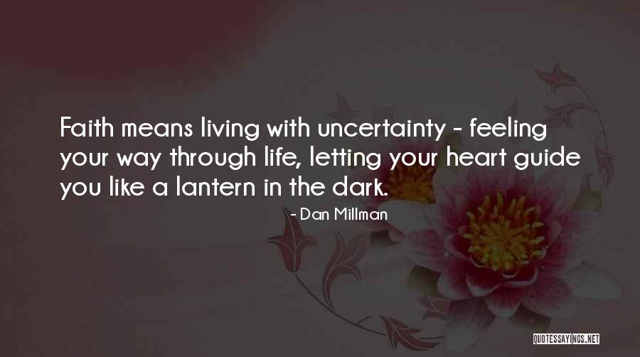 Guide Through Life Quotes By Dan Millman