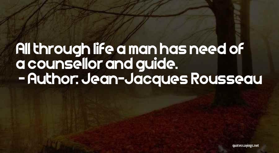 Guide Through Life Quotes By Jean-Jacques Rousseau