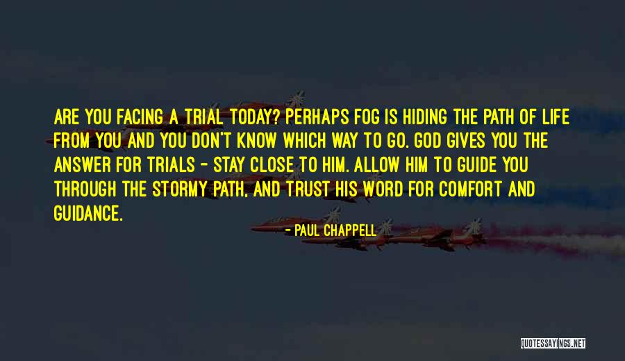 Guide Through Life Quotes By Paul Chappell