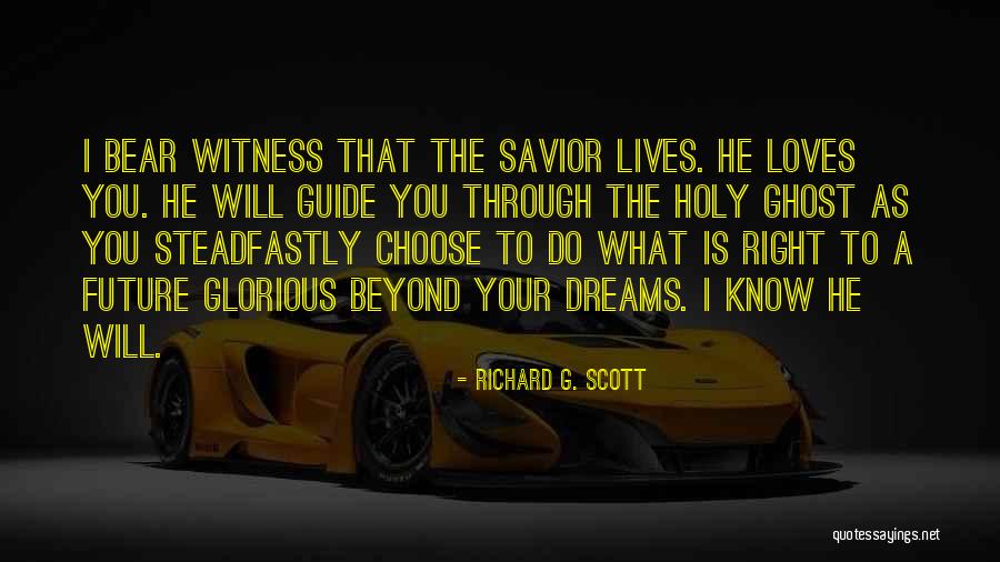 Guide Through Life Quotes By Richard G. Scott