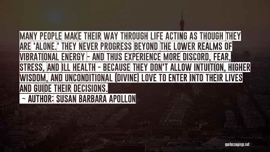 Guide Through Life Quotes By Susan Barbara Apollon