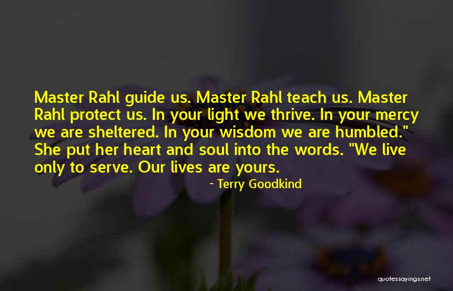 Guide Your Heart Quotes By Terry Goodkind Guide Your Heart Quotes By Terry Goodkind