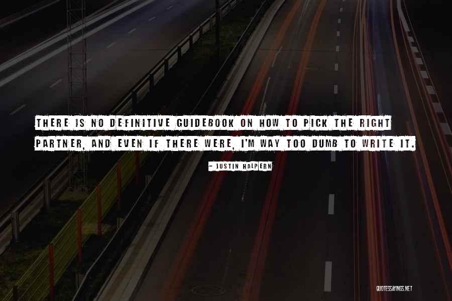 Guidebook Quotes By Justin Halpern Guidebook Quotes By Justin Halpern