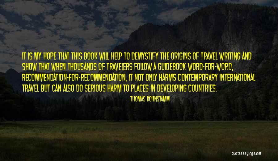 Guidebook Quotes By Thomas Kohnstamm Guidebook Quotes By Thomas Kohnstamm