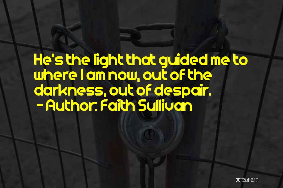 Guided By Faith Quotes By Faith Sullivan