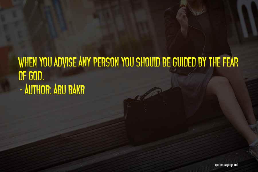 Guided By God Quotes By Abu Bakr