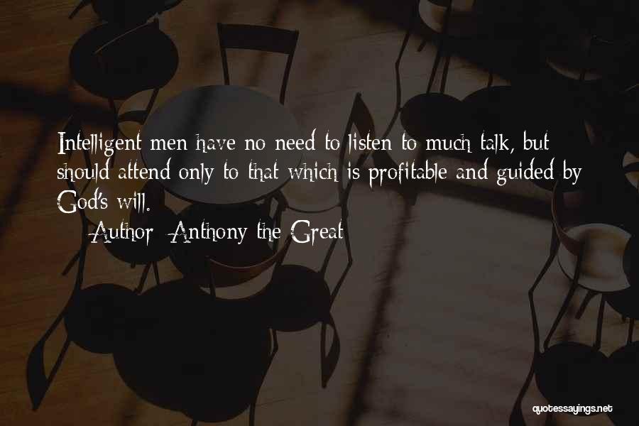 Guided By God Quotes By Anthony The Great