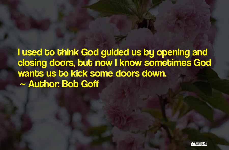 Guided By God Quotes By Bob Goff