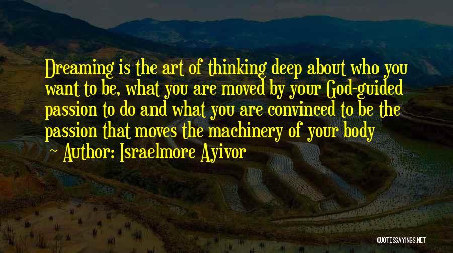 Guided By God Quotes By Israelmore Ayivor