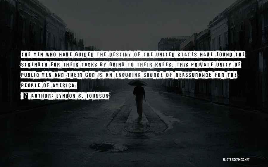 Guided By God Quotes By Lyndon B. Johnson