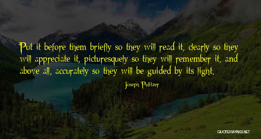 Guided By The Light Quotes By Joseph Pulitzer Guided By The Light Quotes By Joseph Pulitzer