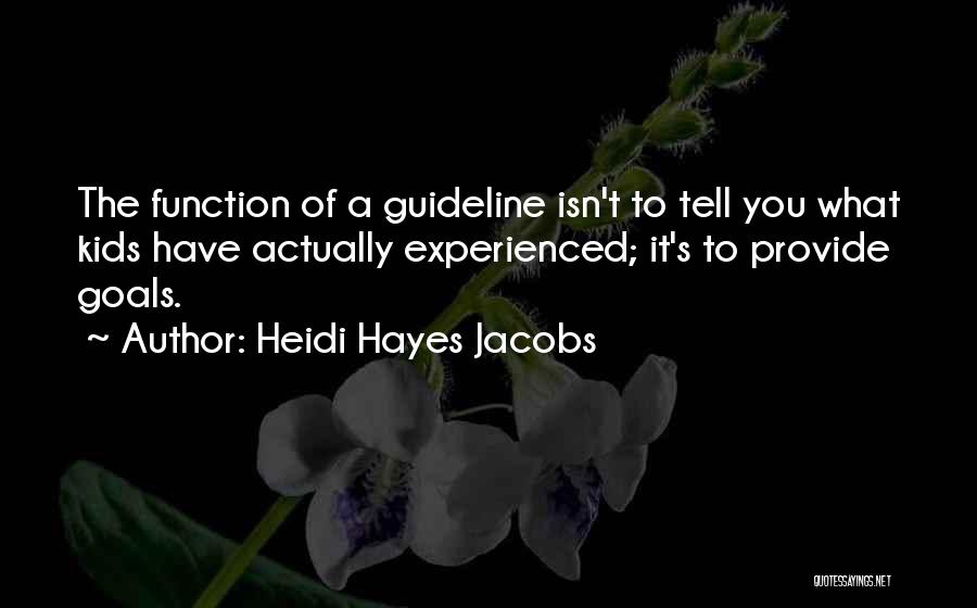 Guideline Quotes By Heidi Hayes Jacobs