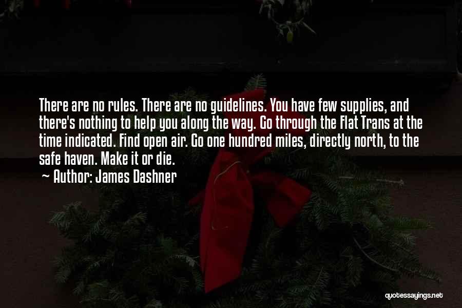 Guidelines Quotes By James Dashner