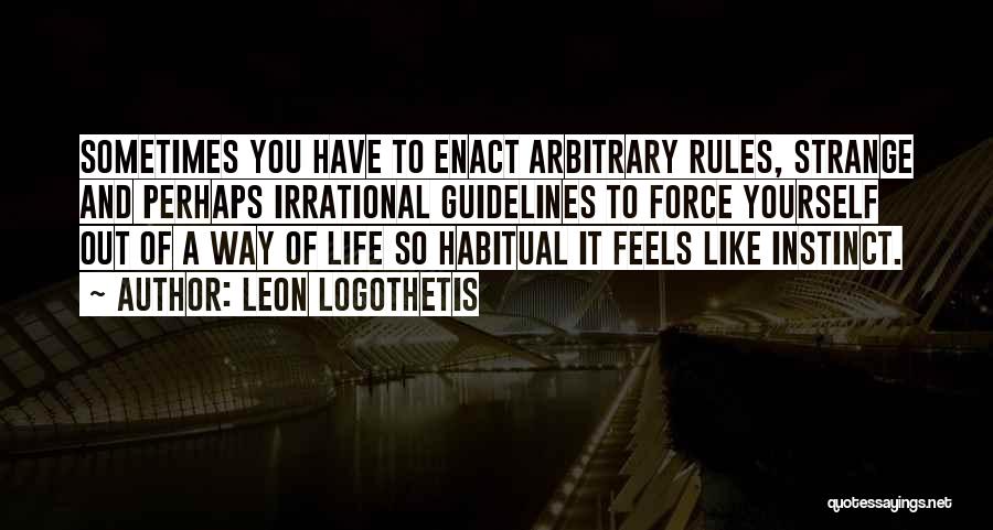 Guidelines Quotes By Leon Logothetis