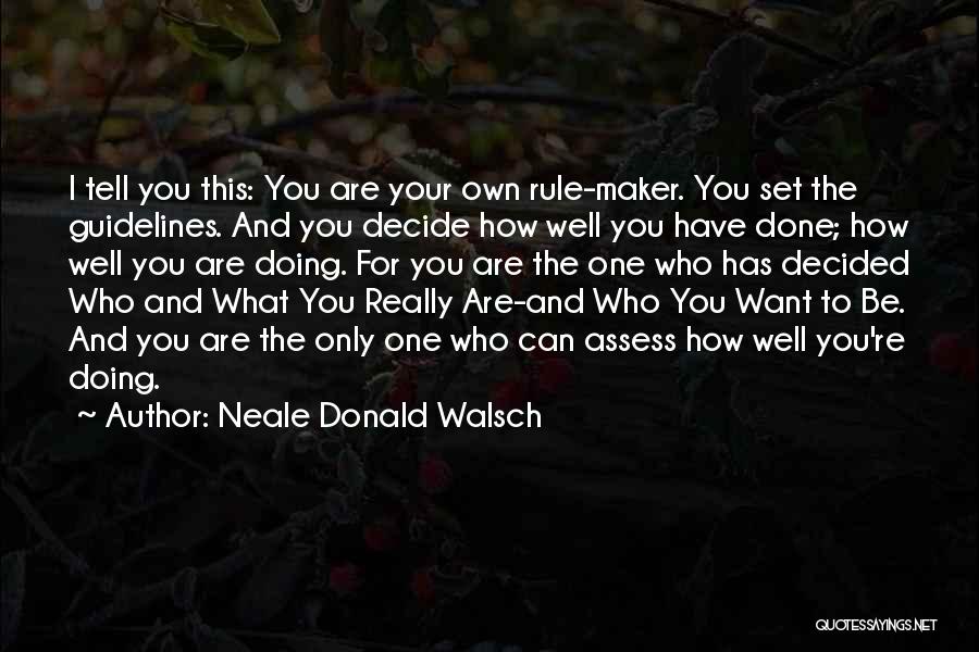 Guidelines Quotes By Neale Donald Walsch