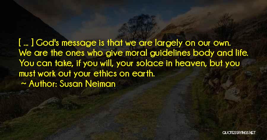 Guidelines Quotes By Susan Neiman