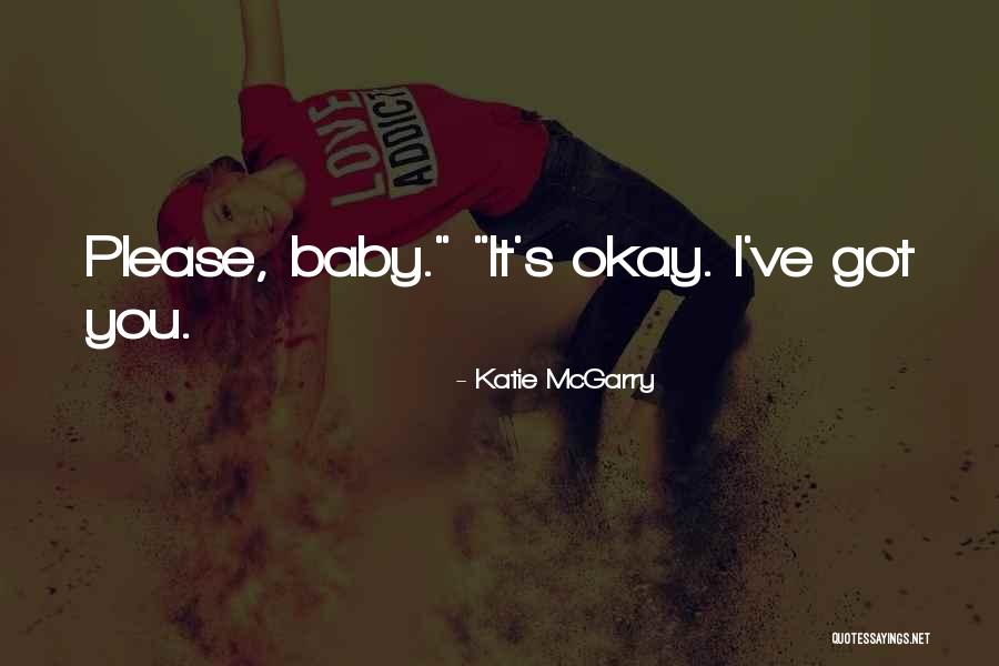 Guideray Quotes By Katie McGarry Guideray Quotes By Katie McGarry
