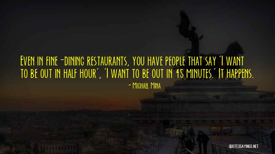 Guiderock Quotes By Michael Mina Guiderock Quotes By Michael Mina