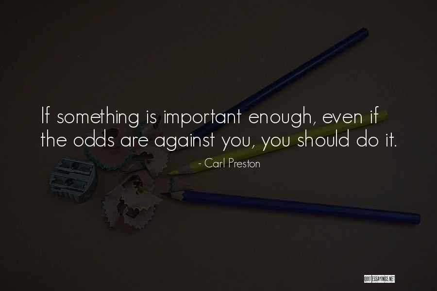 Guides Your Success Quotes By Carl Preston Guides Your Success Quotes By Carl Preston