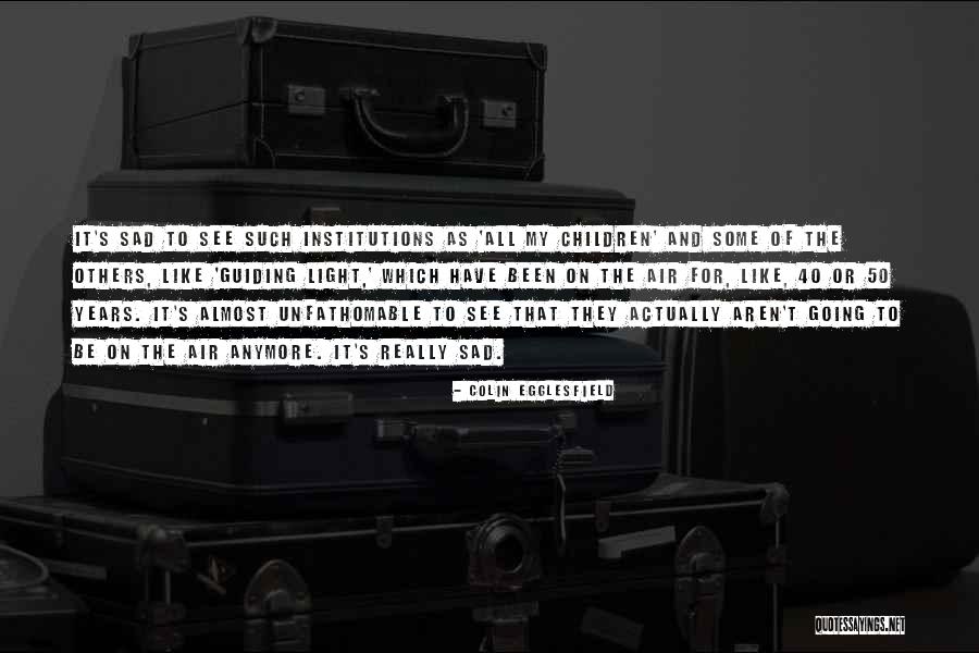 Guiding Children Quotes By Colin Egglesfield Guiding Children Quotes By Colin Egglesfield