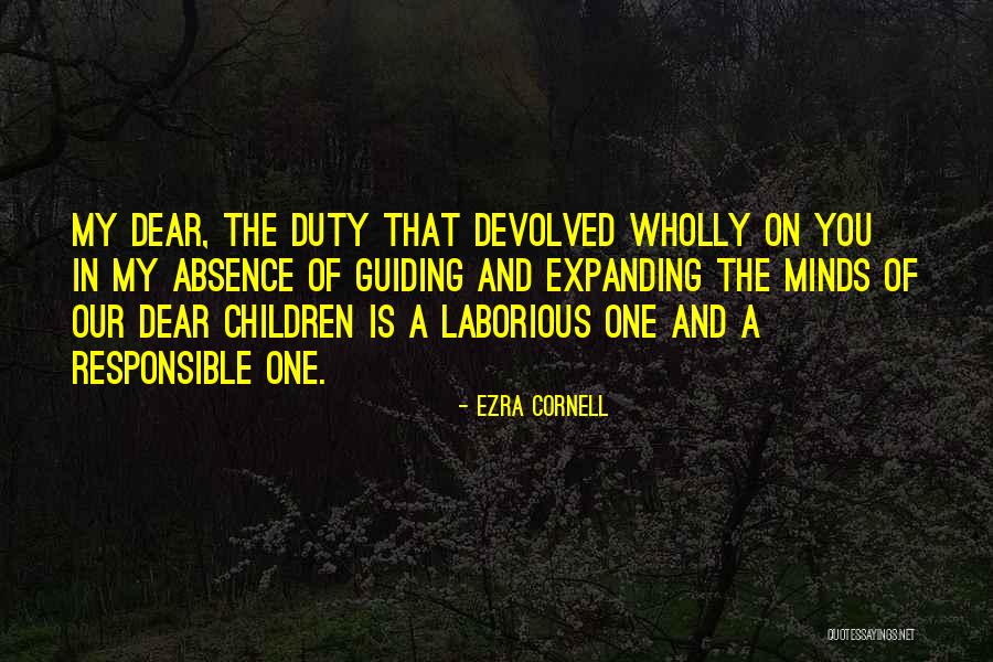 Guiding Children Quotes By Ezra Cornell Guiding Children Quotes By Ezra Cornell
