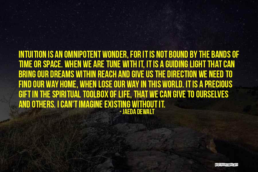 Guiding In Life Quotes By Jaeda DeWalt Guiding In Life Quotes By Jaeda DeWalt