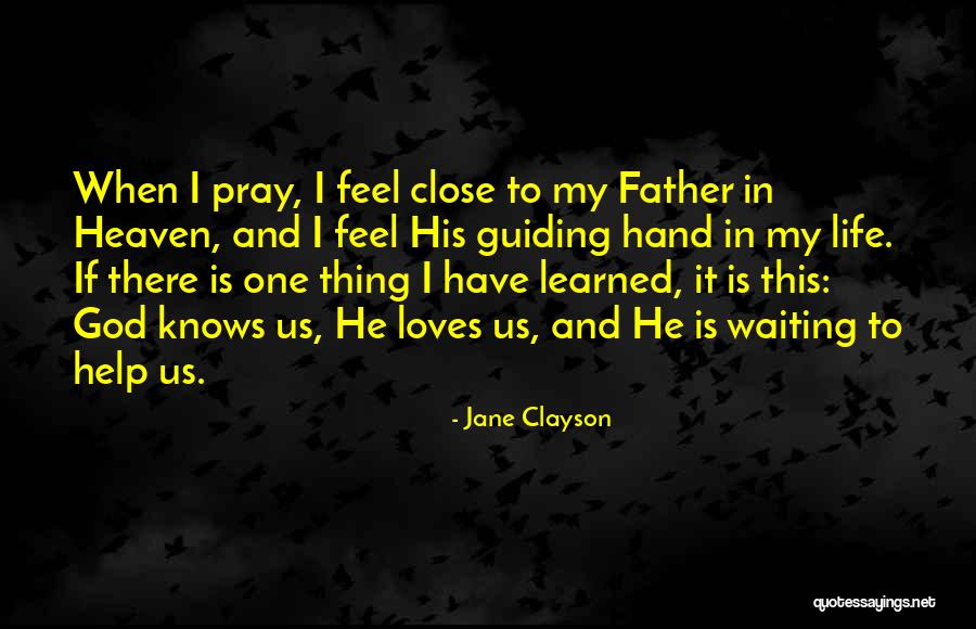 Guiding In Life Quotes By Jane Clayson Guiding In Life Quotes By Jane Clayson