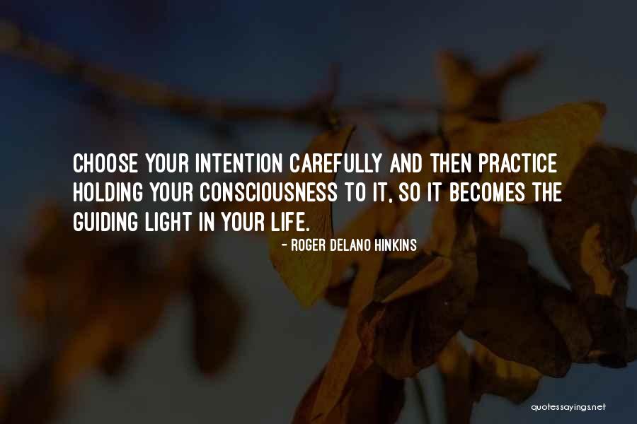 Guiding In Life Quotes By Roger Delano Hinkins Guiding In Life Quotes By Roger Delano Hinkins