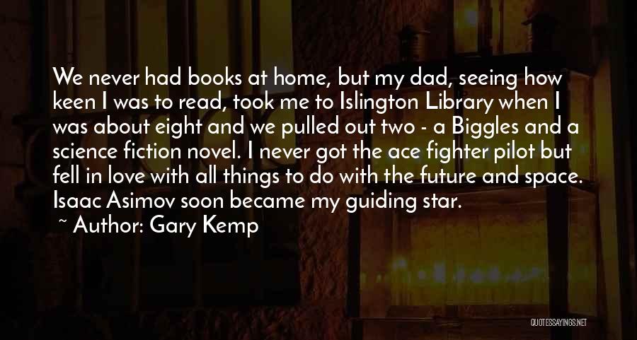 Guiding Love Quotes By Gary Kemp