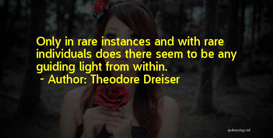 Guiding Others Quotes By Theodore Dreiser