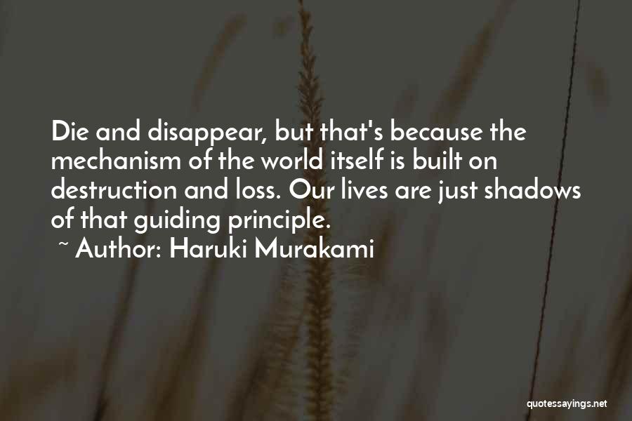 Guiding Principle Quotes By Haruki Murakami