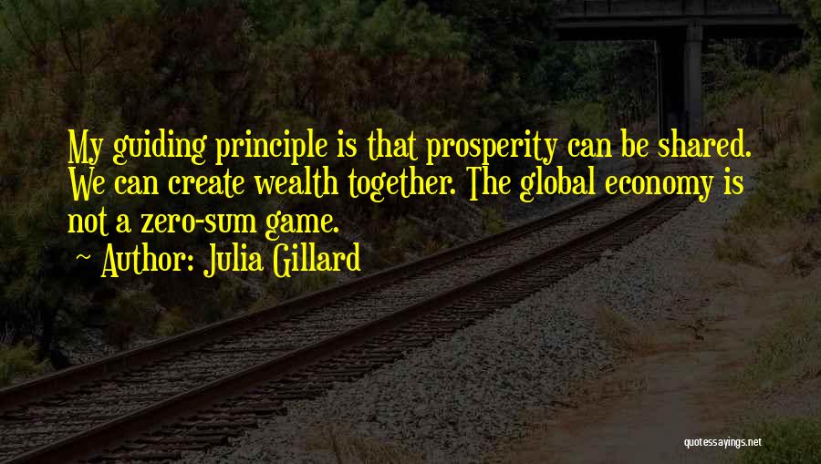 Guiding Principle Quotes By Julia Gillard