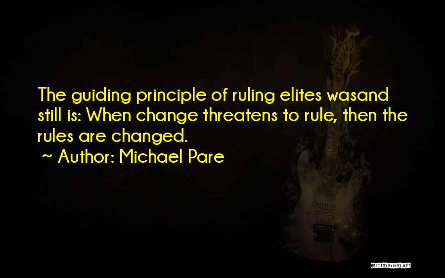 Guiding Principle Quotes By Michael Pare