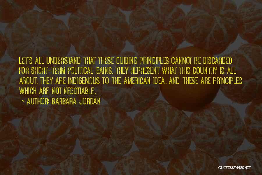 Guiding Principles Quotes By Barbara Jordan